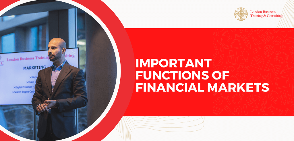 What Are Four Important Functions Of Financial Markets