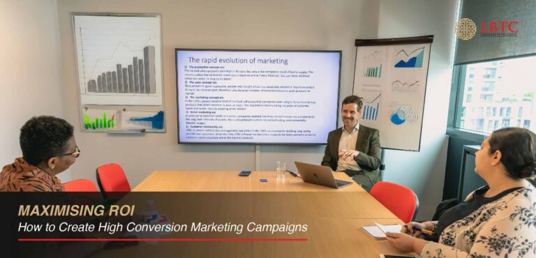 Maximising ROI: How to Create High-Conversion Marketing Campaigns.