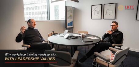 Why Workplace Training Needs to Align with Leadership Values.