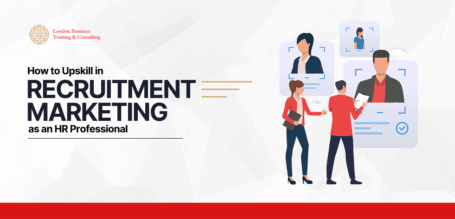 Recruitment Marketing: How to Upskill as an HR Professional