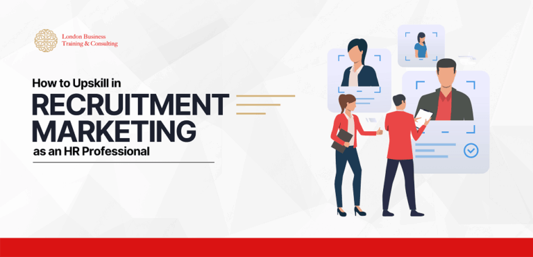 Recruitment Marketing: How to Upskill as an HR Professional